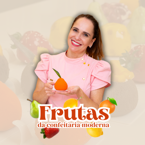 Frutas da Confeitaria Moderna: É a Melhor Opção para Vender Doces de Alto Valor? Empresario Conectado