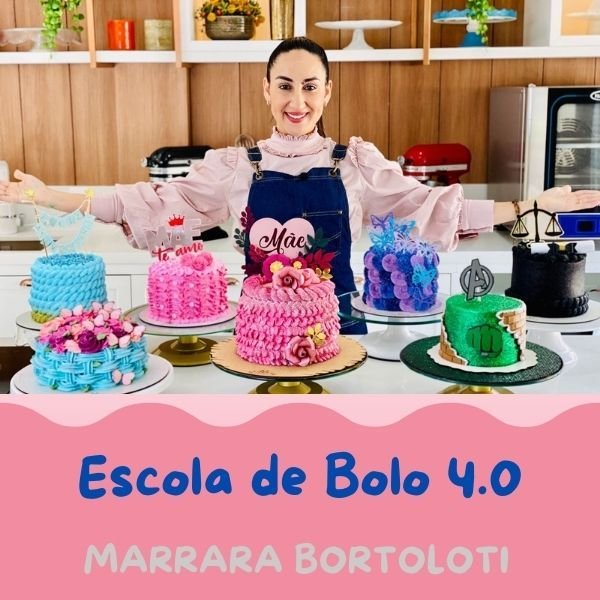 Escola de Bolo 4.0 by Marrara Bortoloti – Curso Completo para Confeitaria Profissional Empresario Conectado